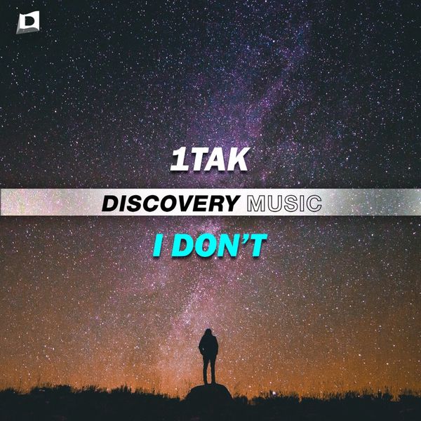 1TAK – I Don’t – Single