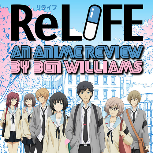 ReLIFE (Anime Review) | Alt:Mag