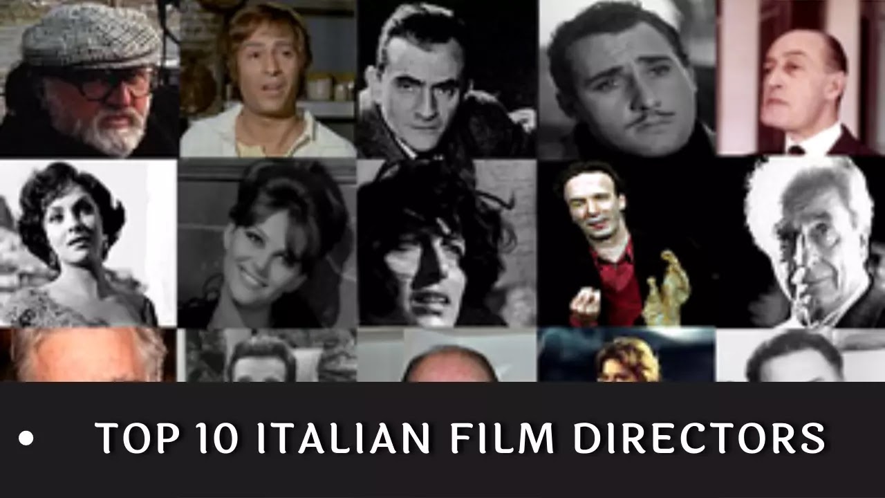 Most Top 10 Italian Film Directors |  Most Top 10