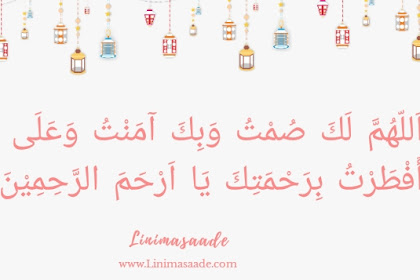 Doa Berbuka Puasa Beserta Latin Arab dan Terjemahannya Lengkap