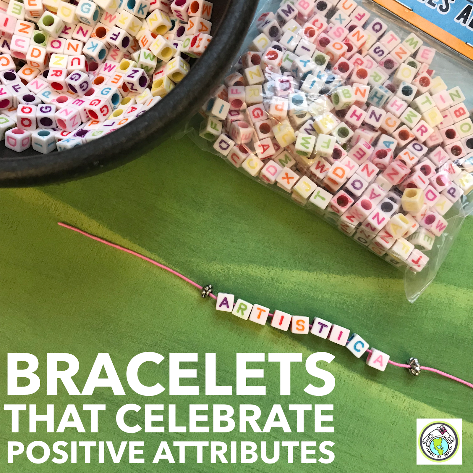 Alphabet Bead Bracelets which Celebrate Positive Attributes for World