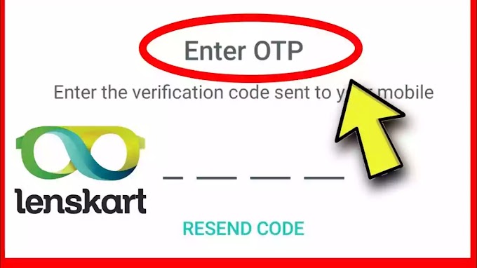 Fix LensKart Verification Code or OTP Code Not Received Problem Solved