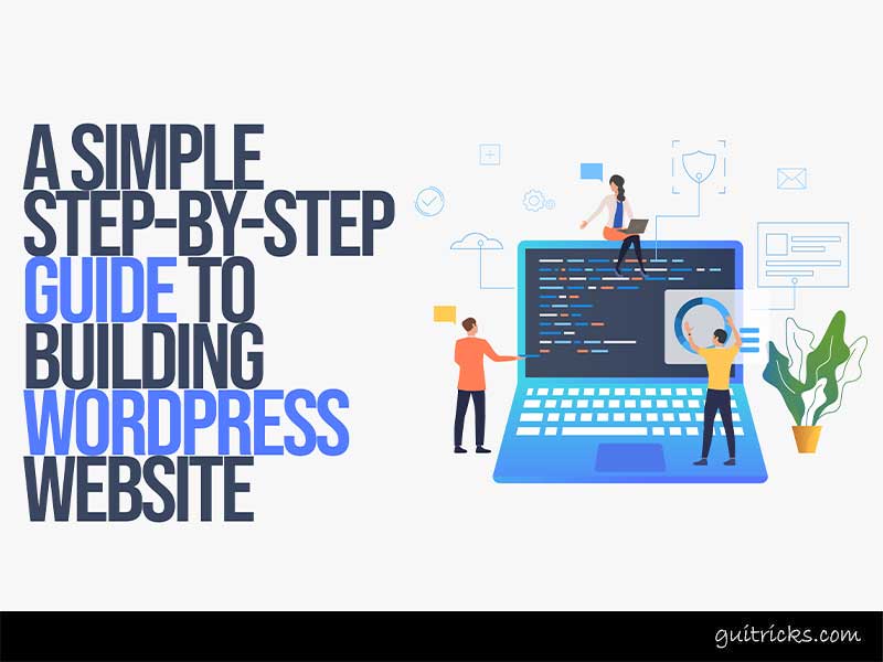 Guide To Building A WordPress Website