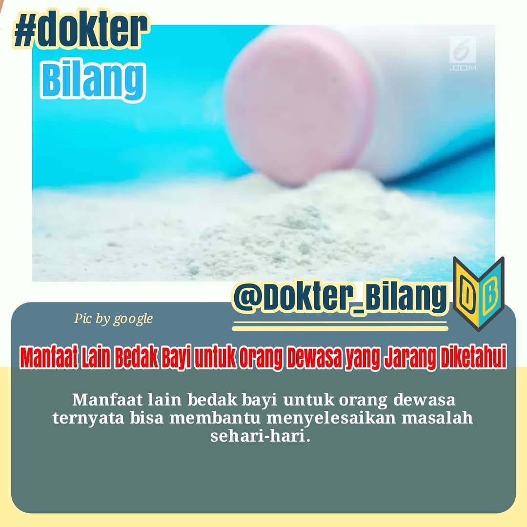 Manfaat Bedak Bayi Untuk Orang Dewasa - Dokter Bilang