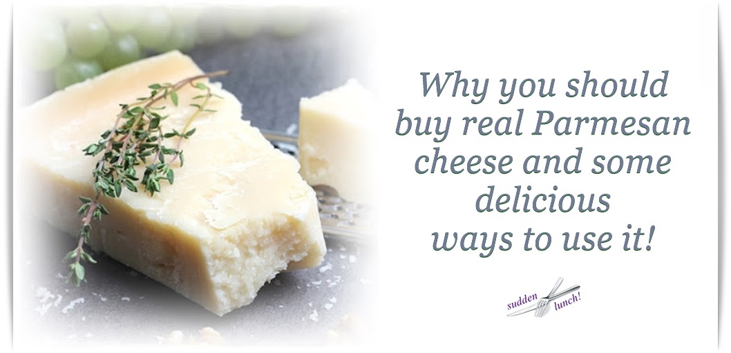 10 Delicious Reasons to buy Real Parmesan Cheese sudden lunch! suzy