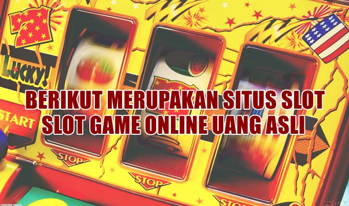 Slot game online uang asli