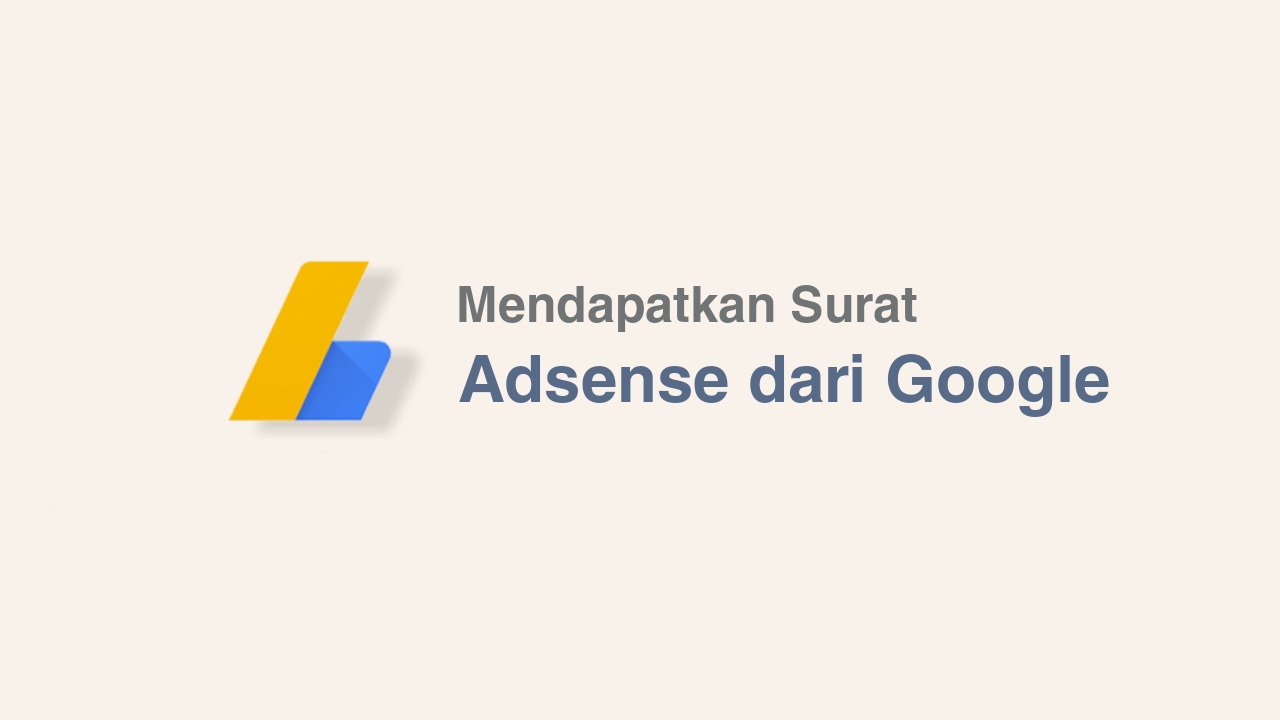 Misteri Surat Persetujuan Google AdSense: Mengapa Belum Tiba?