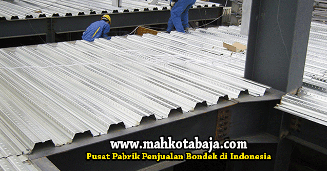 Ukuran Panjang Bondek Dan Lebar Bondek Mahkota Baja