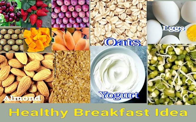 Breakfast |  Healthy breakfast for good health & immunity