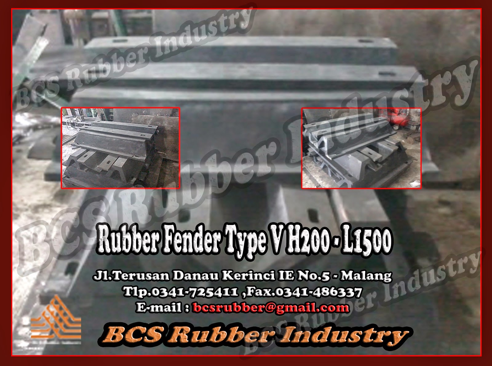 “RUBBER FENDER” SPECIAL PRODUCT BCS RUBBER INDUSTRY "RUBBER FENDER