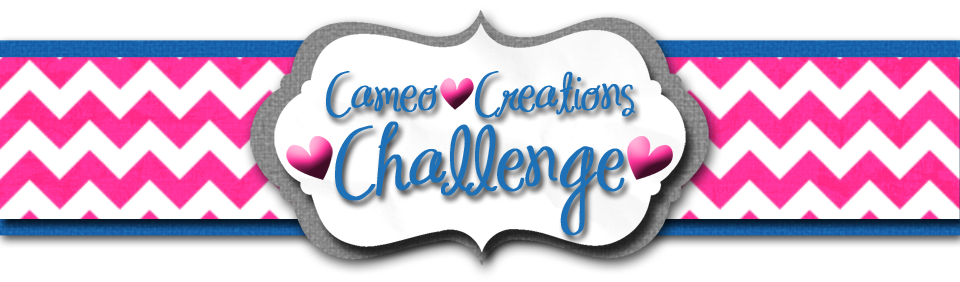 Cameo Creations Challenge 