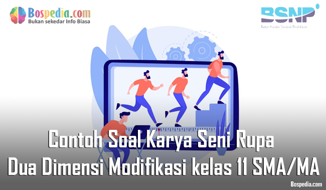 Lengkap Contoh Soal Karya Seni Rupa Dua Dimensi Modifikasi Kelas 11 Sma Ma Bospedia