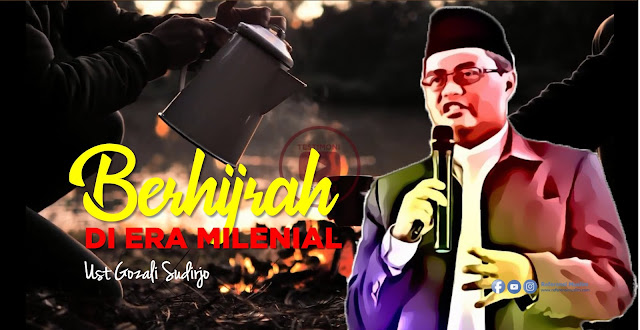 Tadabbur Ayat AlQuran Tentang Hijrah Generasi Milenial Tadabbur Ayat AlQuran Tentang Hijrah Generasi Milenial