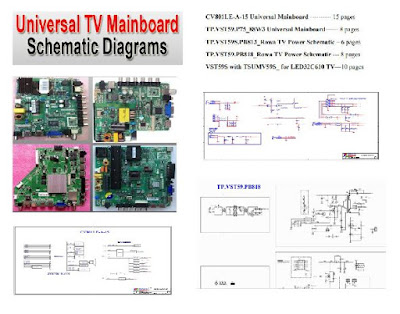 LED / LCD TV UNIVERSAL MOTHER BOARDS SCHEMATIC DIAGRAMS SCHEMATIC DIAGRAMS OF UNIVERSAL LED/LCD TV MOTHER BOARDS DOWNLOAD COMPLETE  FILE OF SCHEMATIC DIAGRAMS   VST59S With TSUMV59S_ For LED32C610 TV   TP.VST59.PB818_ROWA TV Power Schematic  TP.VST59S.PB813_ROWA TV Power Schematic  TP.VST59.P75_88W3 Universal MainBoard  CV801LE-A-15 UNIVERSAL MAINBOARD FOR DOWNLOAD COMPLETE PDF FILE 