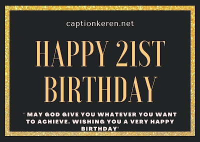ucapan selamat ulang tahun ke 21 ucapan selamat ulang tahun ke 21
