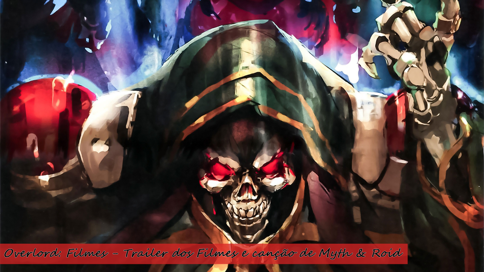 Overlord Filmes Trailer dos Filmes e canção de Myth & Roid Animes