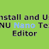 Install and Use GNU Nano Text Editor