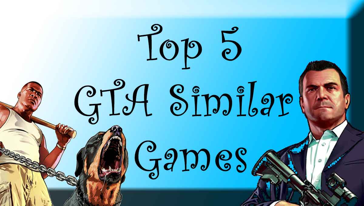 Top 5 GTA similar Games GamingAPK99