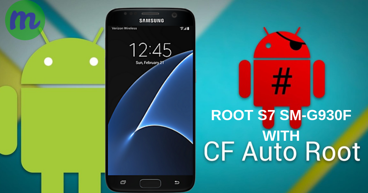 How to root Samsung Galaxy S7 SMG930F With CF Auto Root MOBIPROX