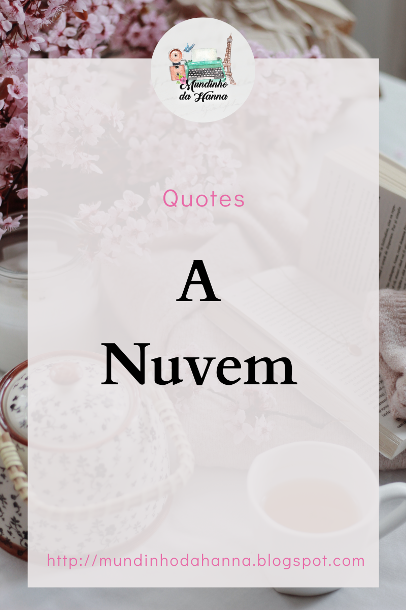 Quotes | A nuvem Quotes | A nuvem