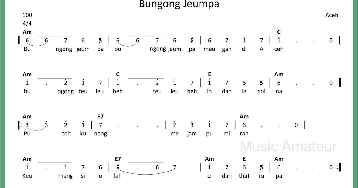 Not Angka Bungong Jeumpa SEPUTAR MUSIK Not Angka Bungong Jeumpa SEPUTAR MUSIK