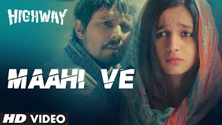 Maahi Ve Lyrics in Hindi from Highway