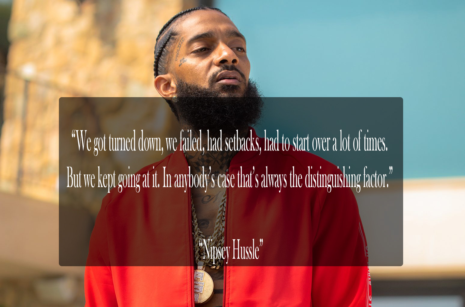 Nipsey Hussle Quotes 10+ Best Nipsey Hussle Quotes 2020