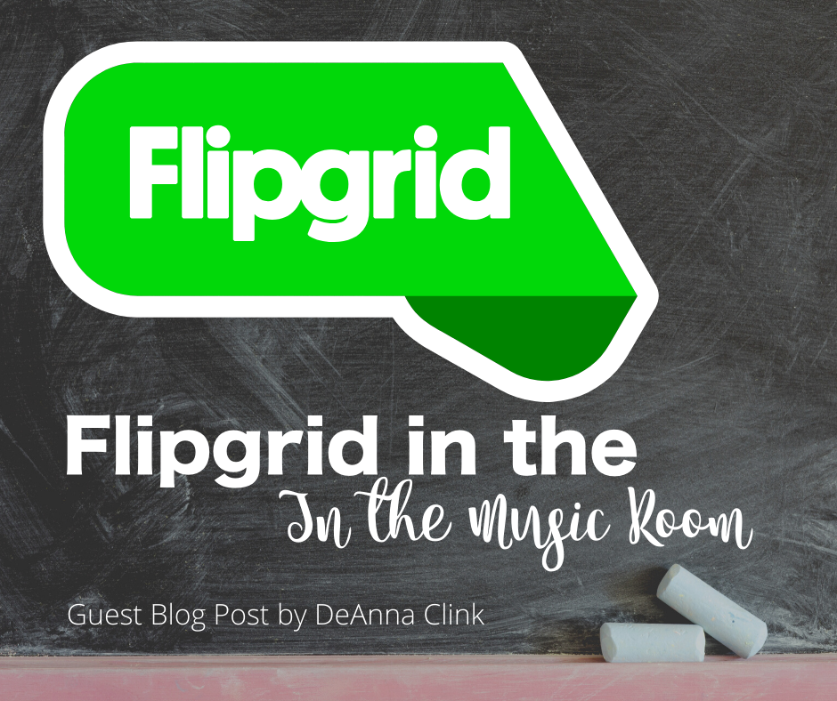 Using Flipgrid in the Music Room Music a la Abbott Amy Abbott