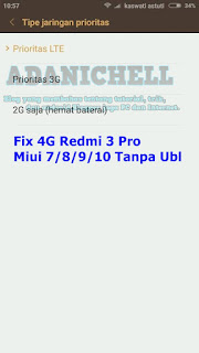 Fix 4G Redmi 3 Pro Miui 7/8/9/10 Tanpa Ubl