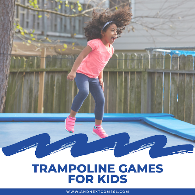15 Awesome Trampoline Games the Kids Will Love And Next Comes L Hyperlexia Resources