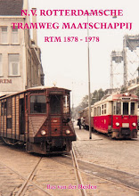 Rotterdamsche Tramweg Mij. - 1878 -1978, deel 1