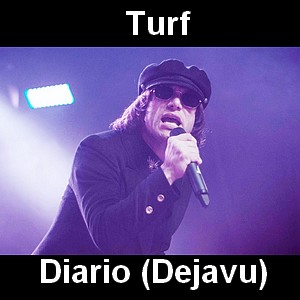 Turf – Diario (Dejavu)