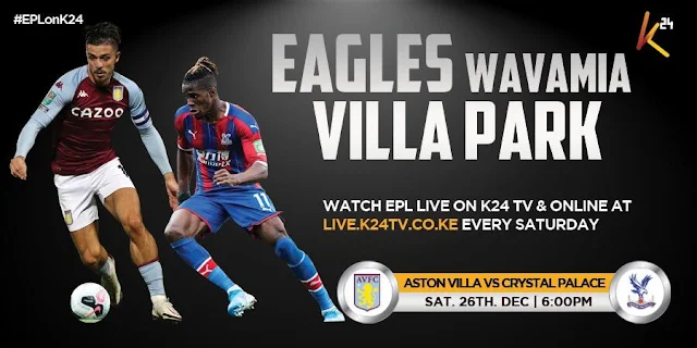 Aston Villa VS Crystal Palace at Villa Park on 26th December live on K24 TV photo