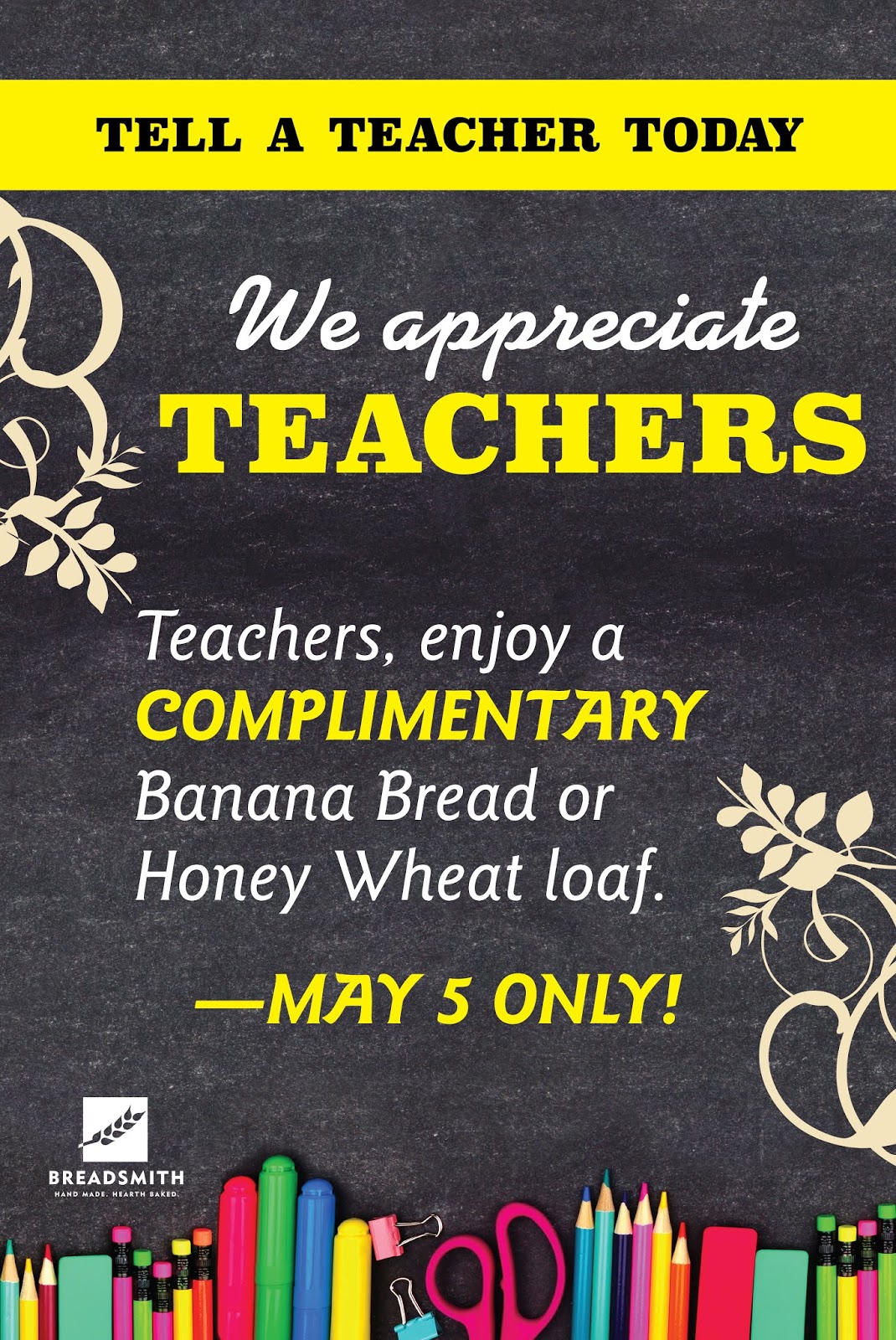 Breadsmith Thank a Teacher! Tuesday May, 5