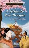 A filha do Rei Dragão e outros contos chineses
