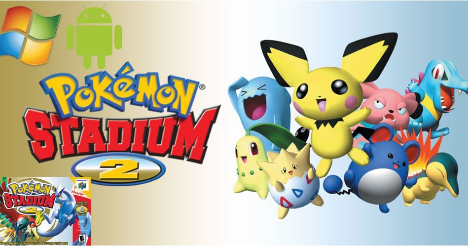 descargar rom pokemon stadium 2 para android descargar rom pokemon stadium 2 para android