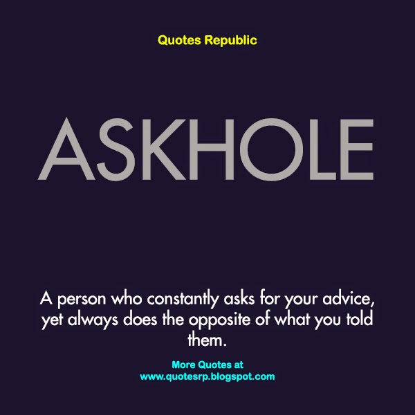 Quotes Republic Askhole quotes-republic-askhole