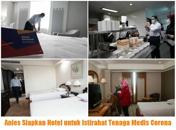 Sulap Hotel untuk Paramedis, Gebrakan Anies Memantik Pujian