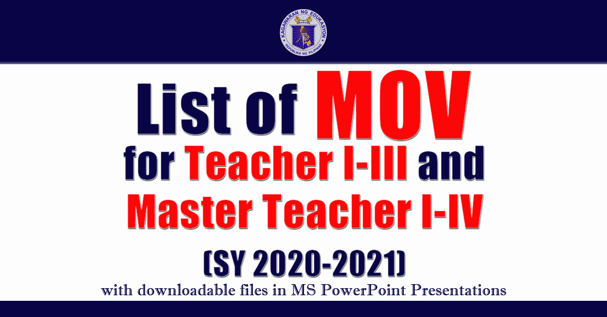 List of MOV for Teacher IIII and Master Teacher IIV (SY 20202021
