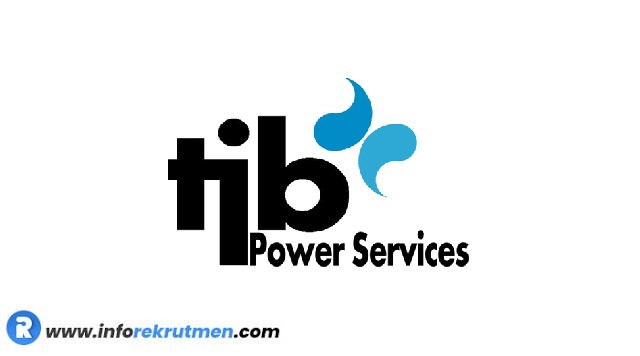 Rekrutmen PT. TJB POWER SERVICES Terbaru Tahun 2022