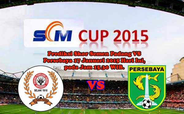 Prediksi Skor Semen Padang VS Persebaya 17 Januari 2015