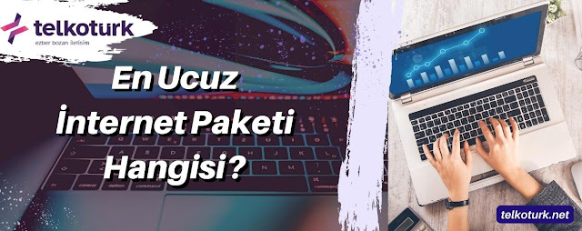 En Ucuz İnternet Tarifeleri - Telkotürk