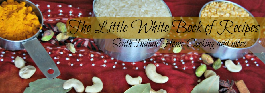 The Little White Book of Recipes - South Indian Home Cooking and More