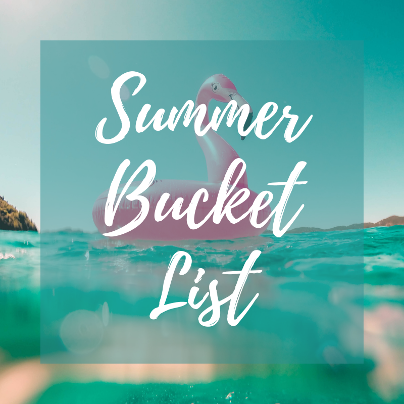 Summer bucket list ideas