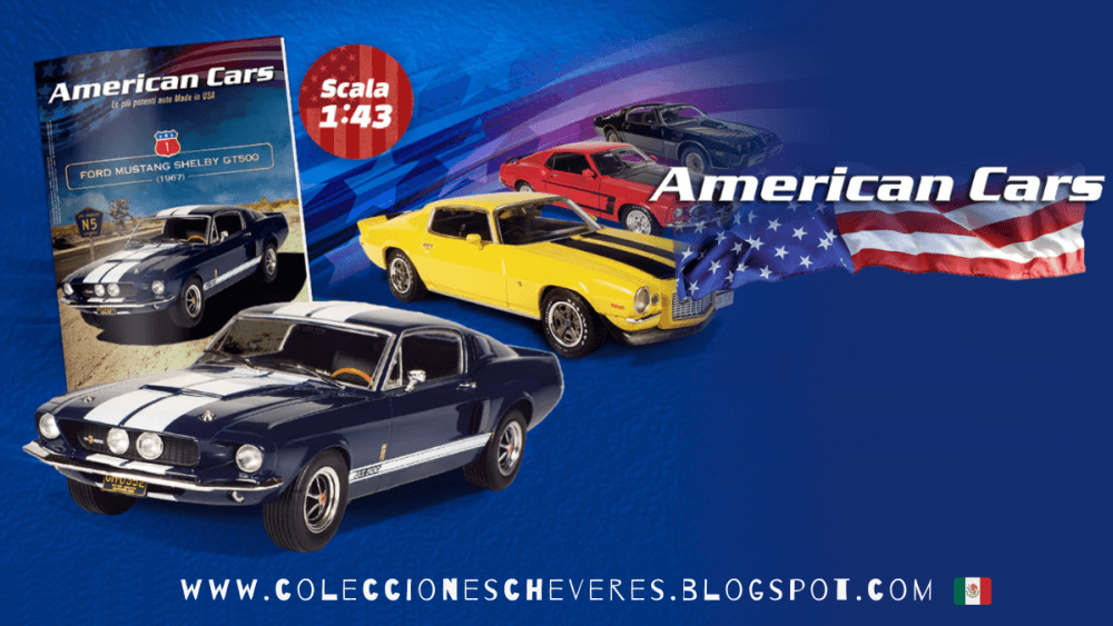 american cars mexico, american cars 1:43, american cars coleccion, american cars planeta deagostini, coleccion american cars