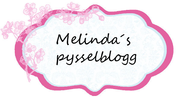 Melindas pyssel