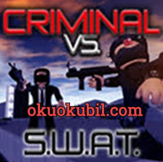 Roblox Criminal Vs. Swat Suç takımını Öldür Script Hileli 2020