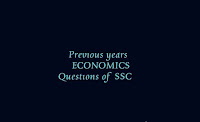 Previous year gk gs questions SSC, gk gs questions asked in SSC. Economics questions asked in SSC. Previous years economics questions SSC