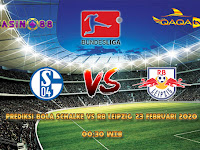Prediksi Bola Schalke vs RB Leipzig 23 Februari 2020