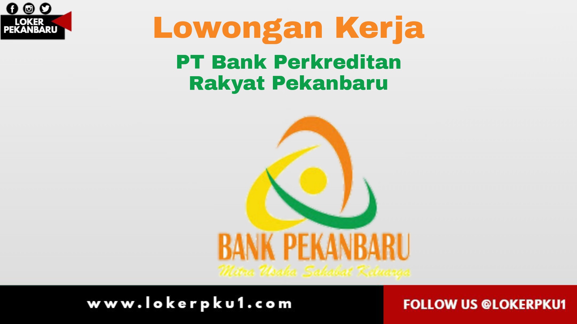 Lowongan kerja PT Bank Perkreditan Rakyat Pekanbaru